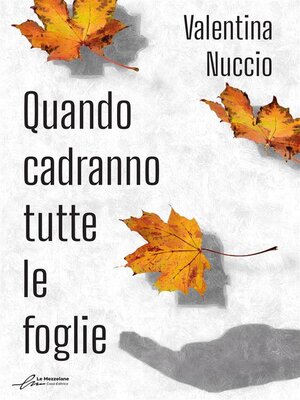 cover image of Quando cadranno tutte le foglie